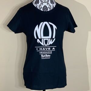 Not Now I Have A Headache Graphic Tee - Rush Babes